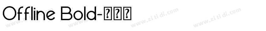 Offline Bold字体转换